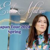 《Erika Matsuo from Boston Tour 2024》